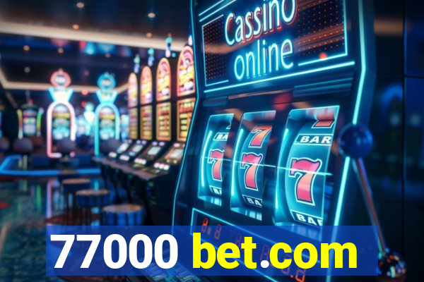 77000 bet.com